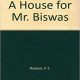 A House for Mr Biswas Pdf
