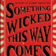 Something Wicked This Way Comes PDF