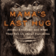 Mama's Last Hug PDF