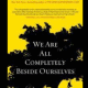 We Are All Completely Beside Ourselves PDF