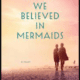 When We Believed in Mermaids PDF